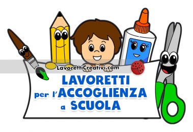 lavoretti accoglienza scuola2